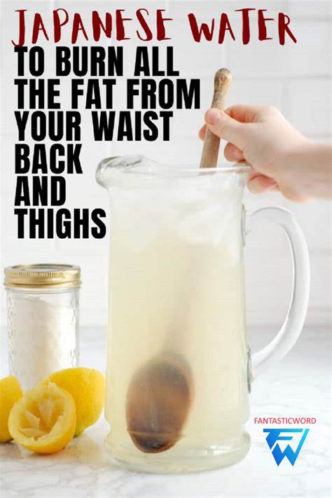 Japanese Water To Burn All The Fat From Your Waist, Back And Thighs! - ACU Doctor
